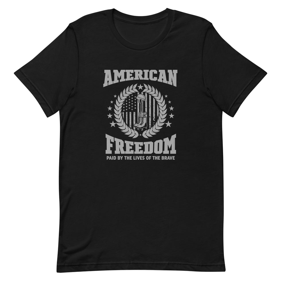 American Freedom Paid By The Lives Of The Brave Unisex t-shirt