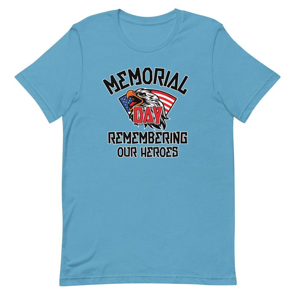 Memorial Day Remembering Our Heros - Short-sleeve unisex t-shirt